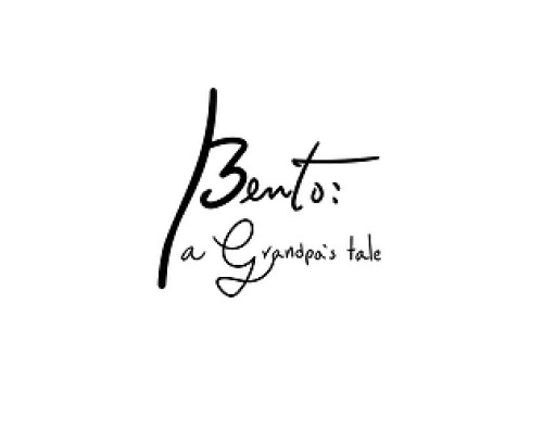Bento: A Grandpa's Tale