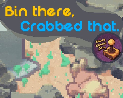 Bin There, Crabbed That.