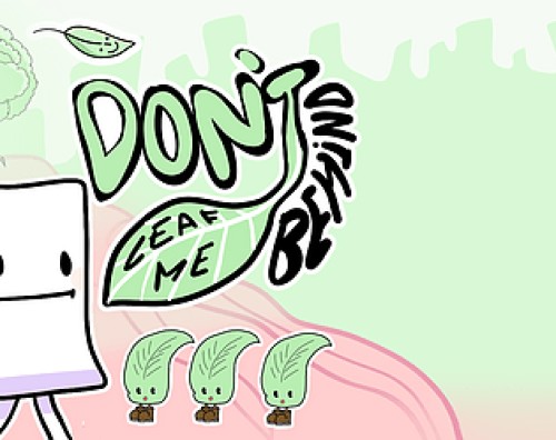 Don't leaf me behind