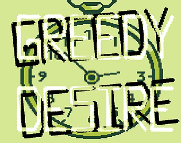 Greedy Desire
