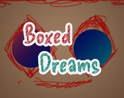 Boxed Dreams