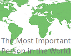 Choose the most important person in the world!