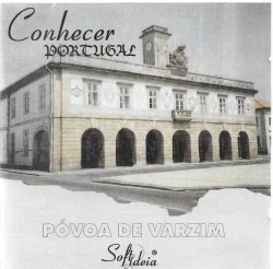 Conhecer Portugal: Póvoa de Varzim
