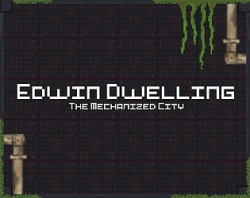 Edwin Dwelling The Mechanized City