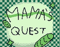 Mama's Quest
