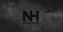 No Heroes
