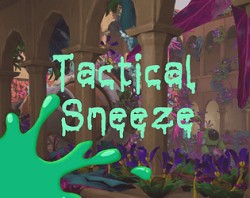 Tactical Sneeze