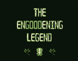 The Engoodening Legend