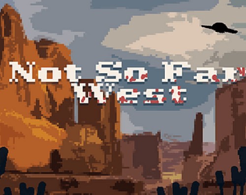 Not So Far West