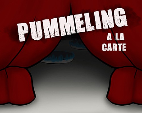 Pummeling A La Carte