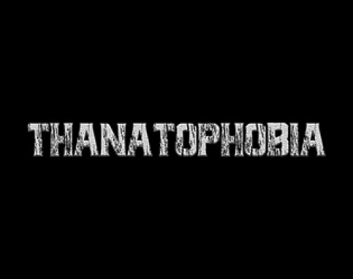 Thanatophobia