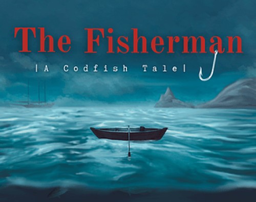 The Fisherman: A Codfish Tale