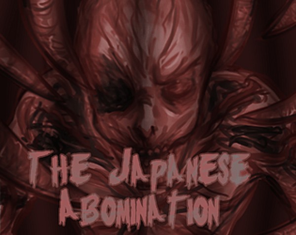 The Japanese Abomination