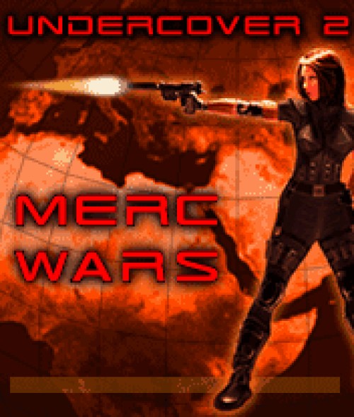 Undercover 2: Merc Wars